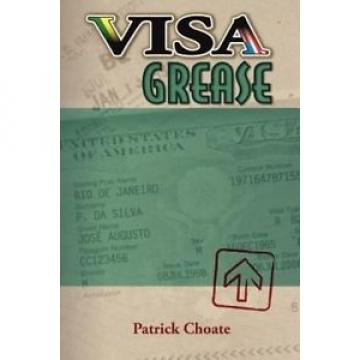 Visa Grease by Patrick Choate Paperback Book (English) Free Shipping