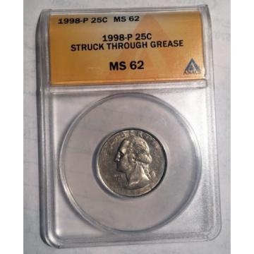 1998 Washington Quarter Major Obverse Struck Through Grease Error - ANACS MS 62