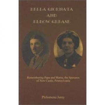 Bella Giornata and Elbow Grease: Remembering Papa and Mama, the... (ExLib)